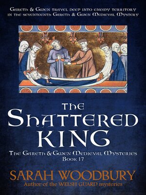 cover image of The Shattered King (The Gareth & Gwen Medieval Mysteries)